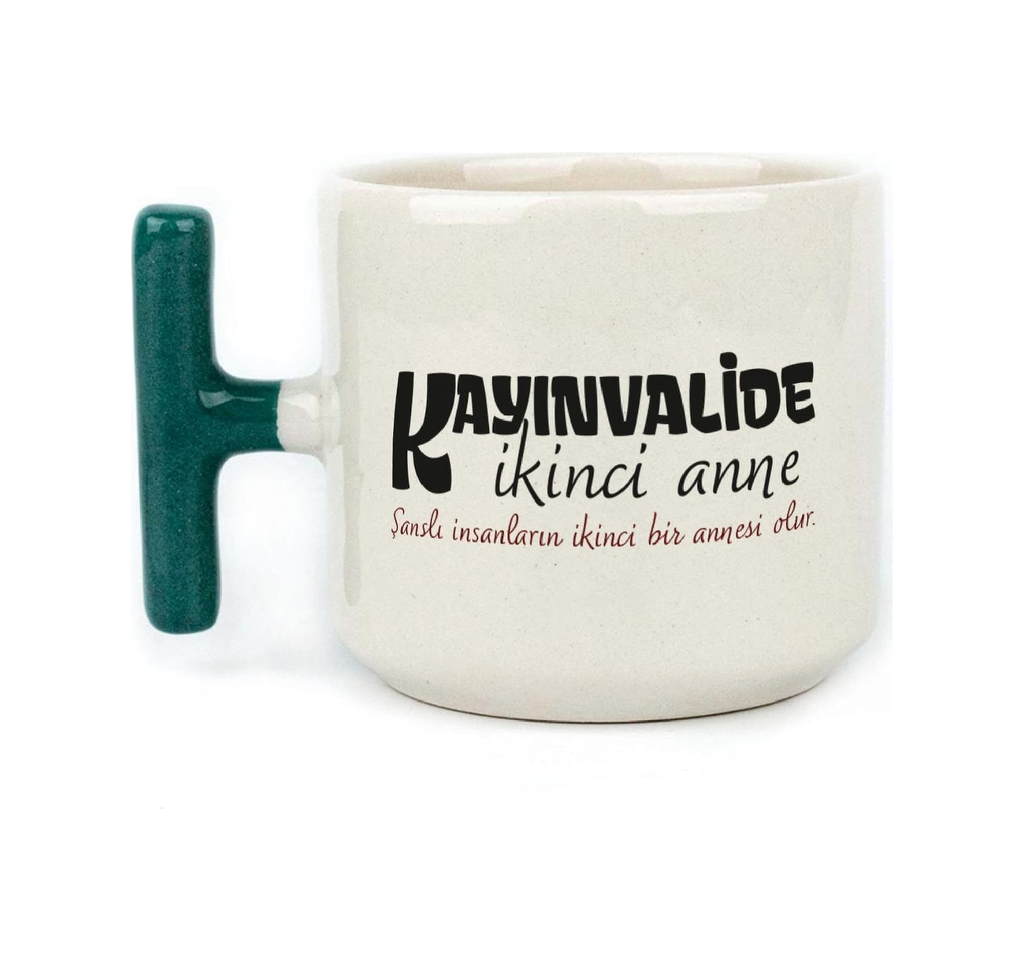 Kayınvalide İkinci Anne Baskılı Yeşil Kulplu T Kupa