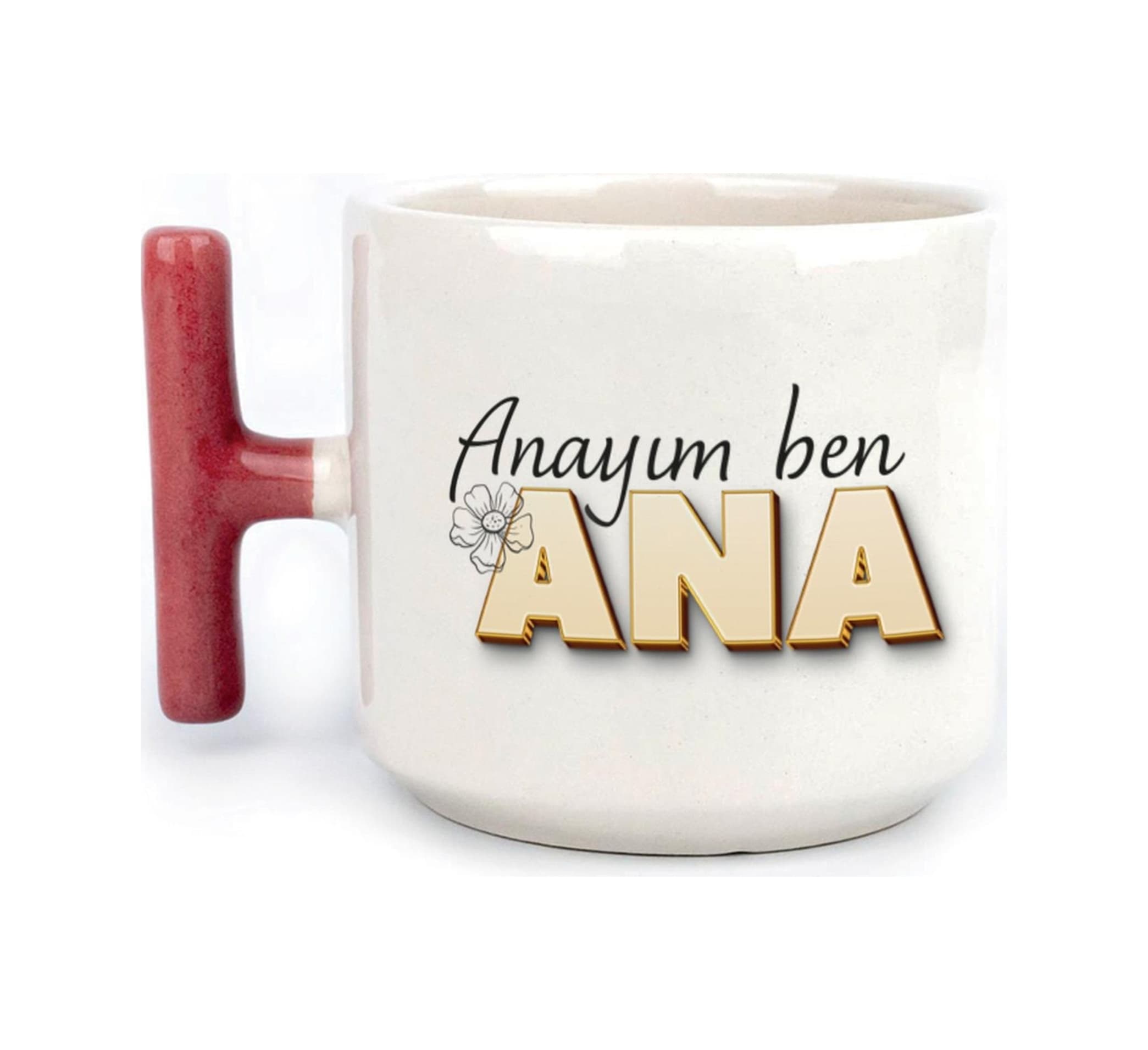 Anayım Ben Ana Baskılı Kırmızı Kulplu T Kupa