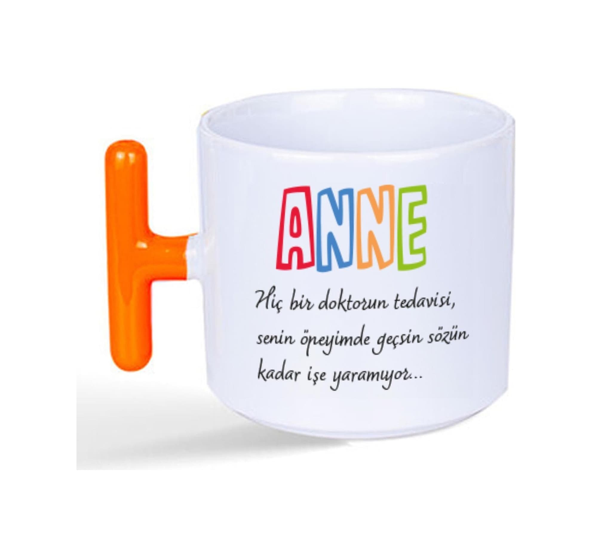 Anne Hiç Bir Doktorun Tedavisi Baskılı Turuncu Kulplu T Kupa