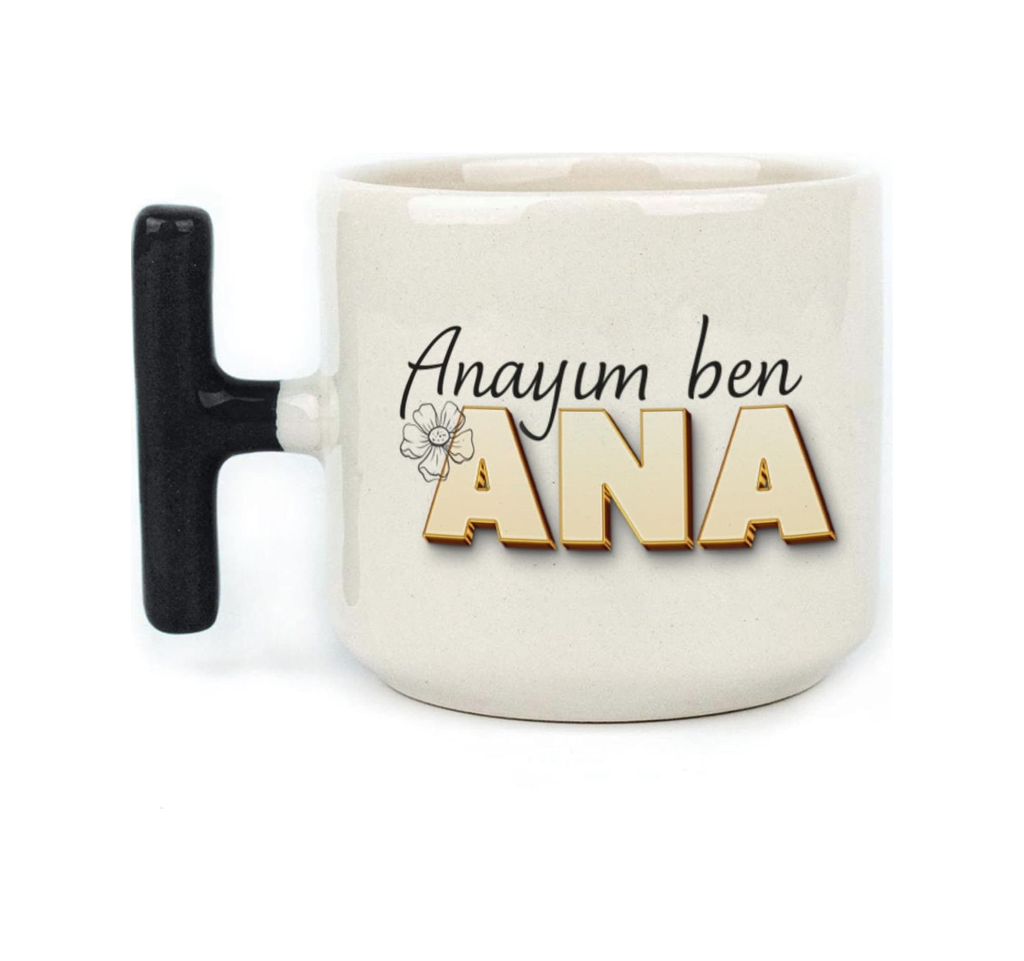 Anayım Ben Ana Baskılı Siyah Kulplu T Kupa