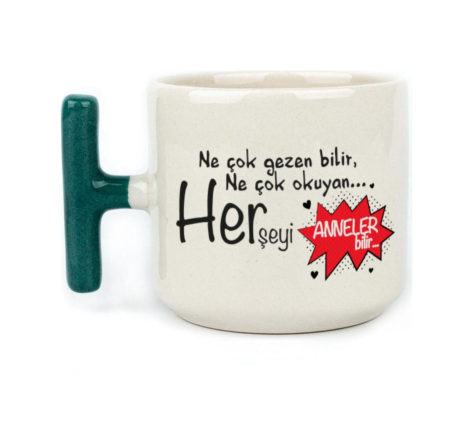 Ne Çok Gezen Bilir Ne Çok Okuyan Baskılı Yeşil Kulplu T Kupa