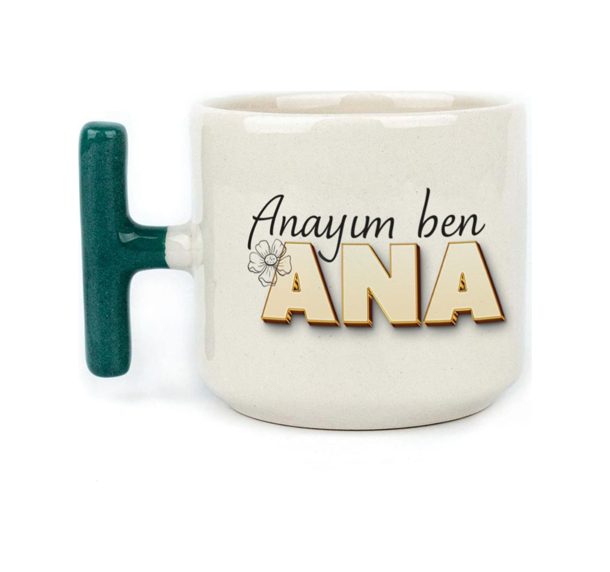 Anayım Ben Ana Baskılı Yeşil Kulplu T Kupa