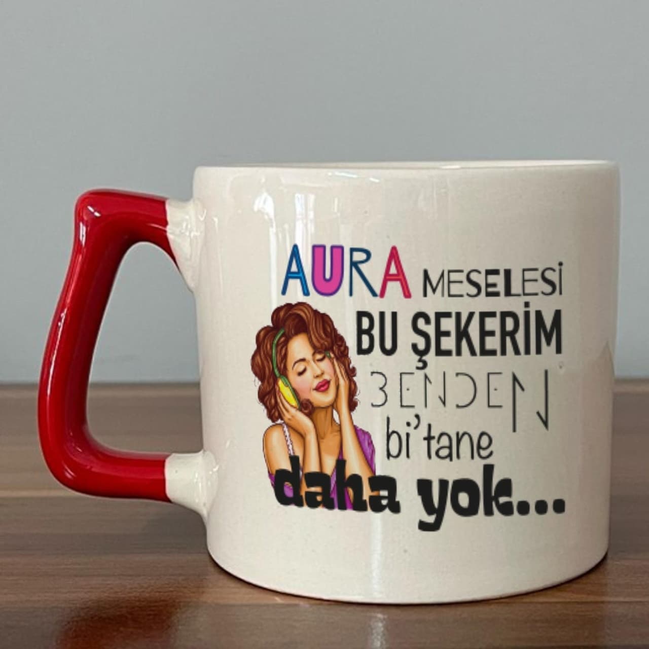 Aura Meselesi Bu Şekerim Baskılı Kırmızı Kulplu Prime Kupa