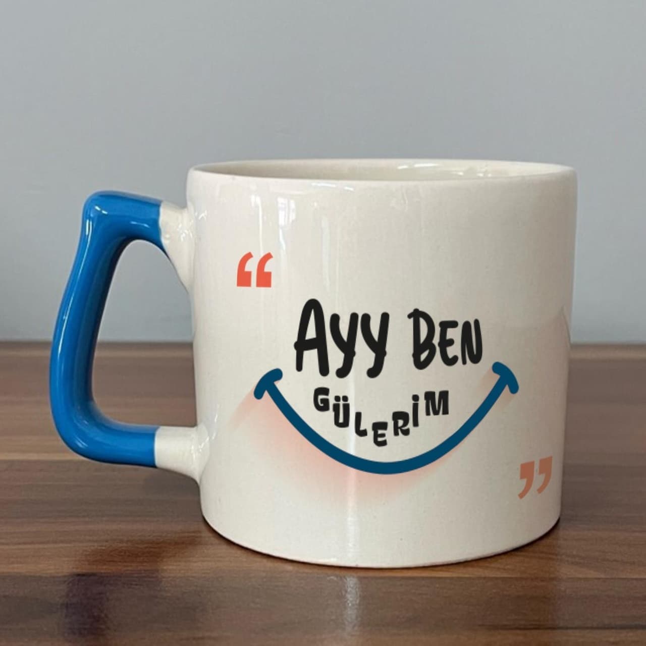 Ayy Benim Gülerim Baskılı Mavi Kulplu Prime Kupa