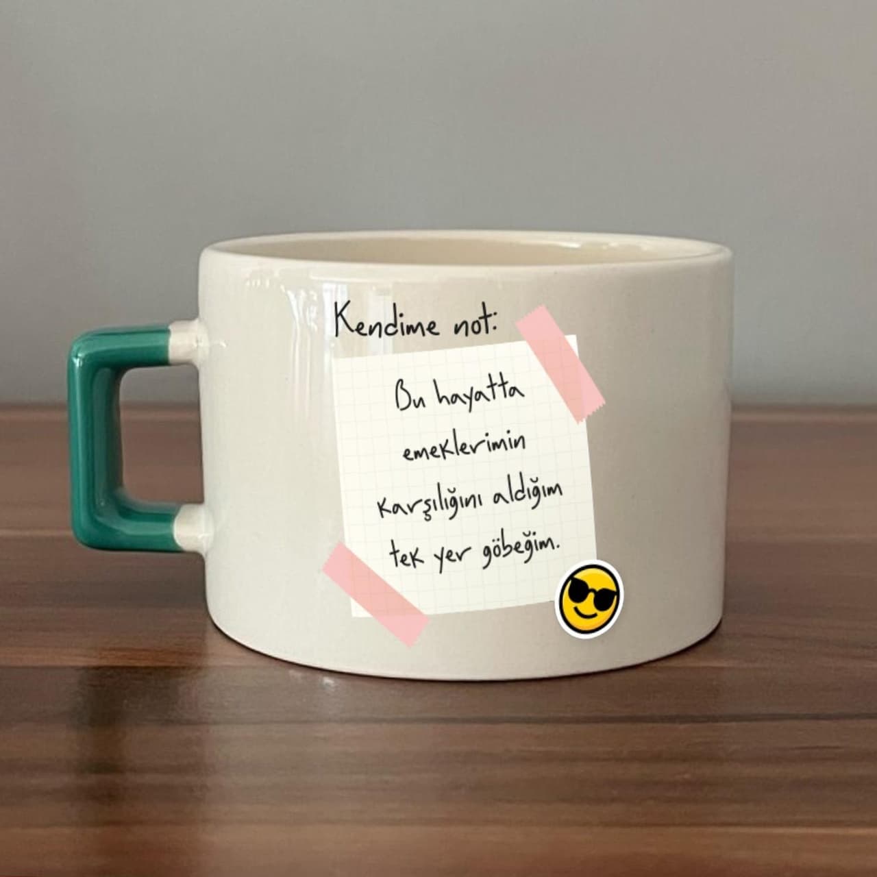 Kendime Not: Bu Hayatta Emeklerimin Karşılığını Baskılı Yeşil Kulplu Kare Espresso Fincanı