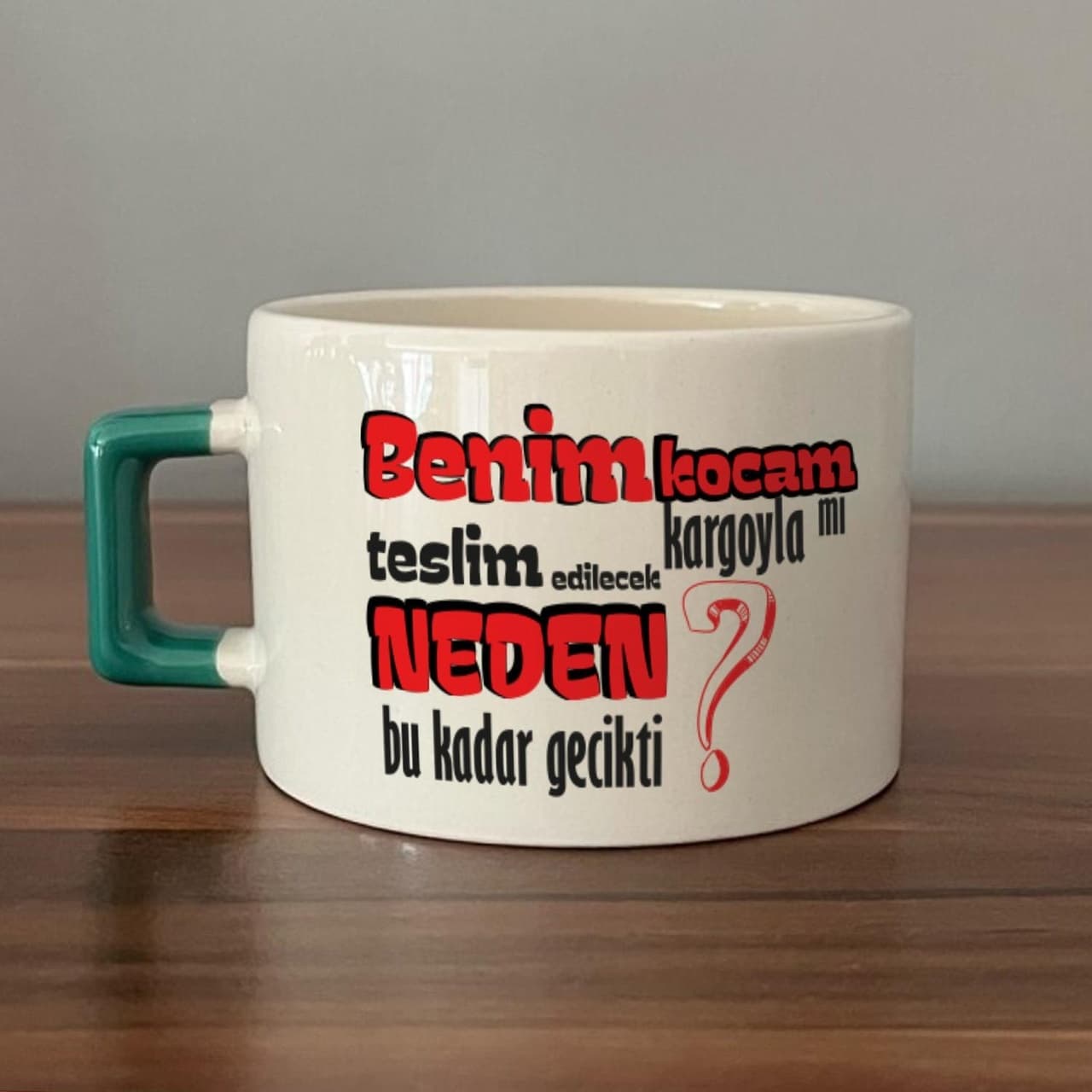 Benim Kocam Kargoyla Mı Teslim Edilecek Baskılı Yeşil Kulplu Kare Espresso Fincanı