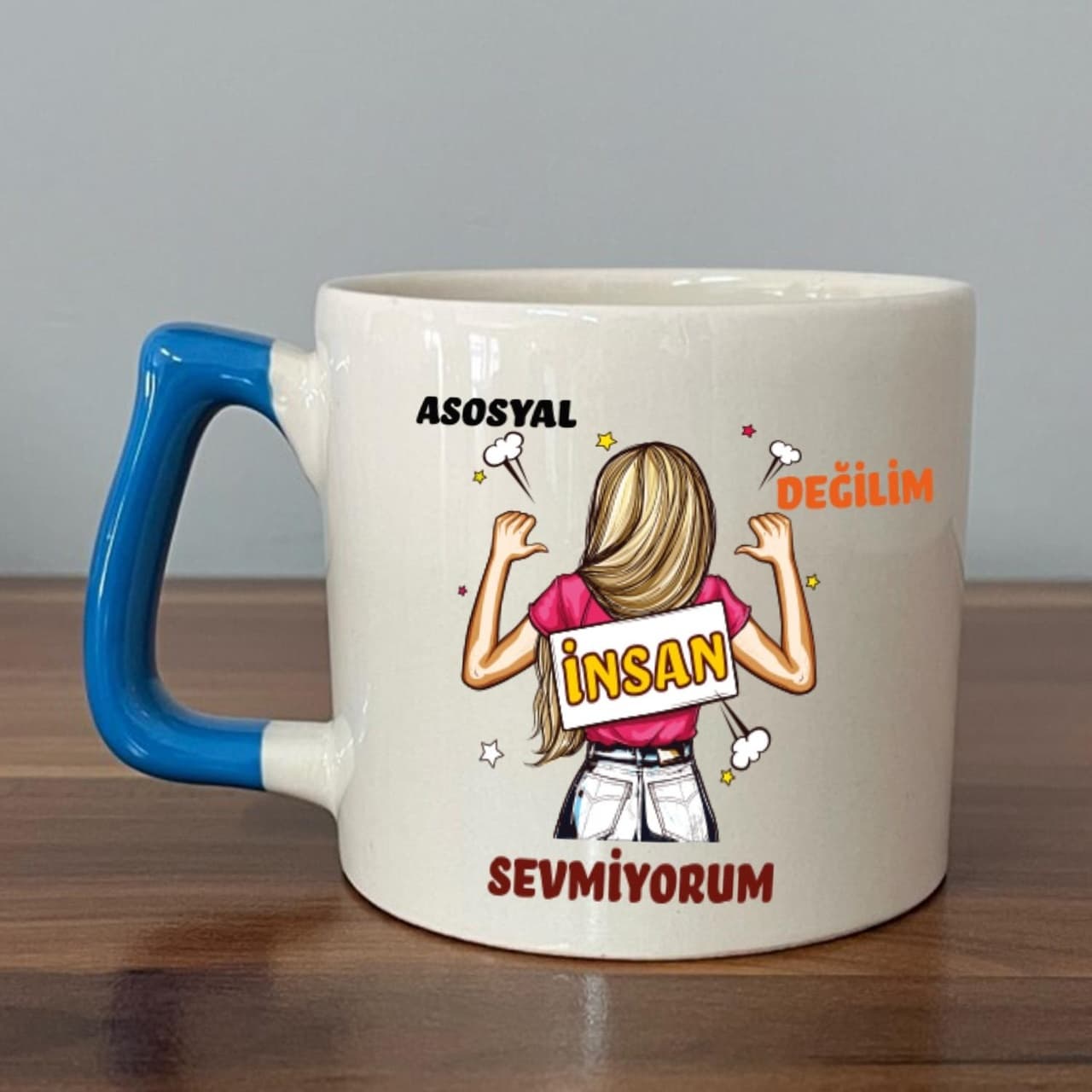 Asosyal Değilim İnsan Sevmiyorum Baskılı Mavi Kulplu Prime Kupa