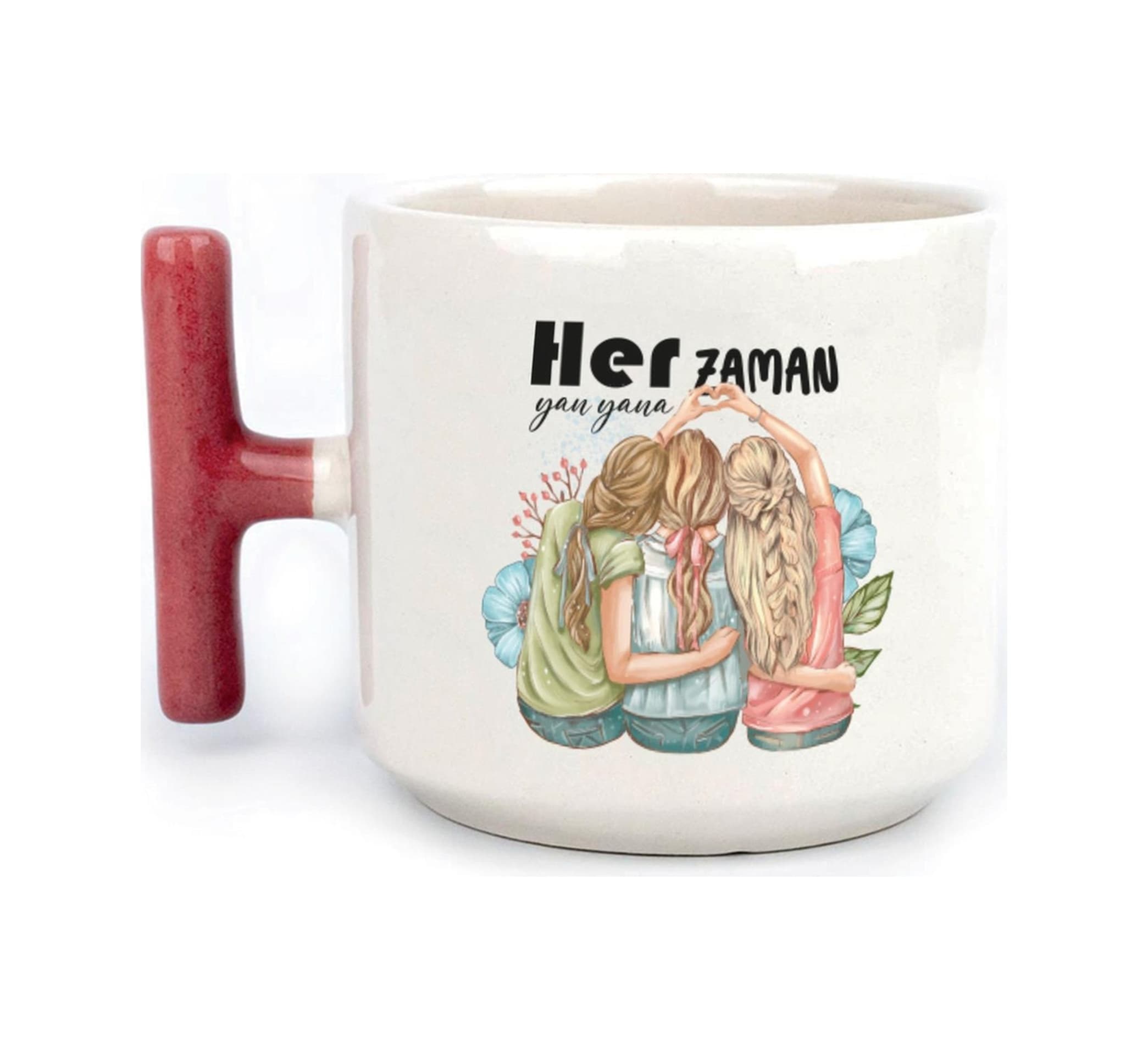 Her Zaman Yanyana Baskılı Kırmızı Kulplu T Kupa