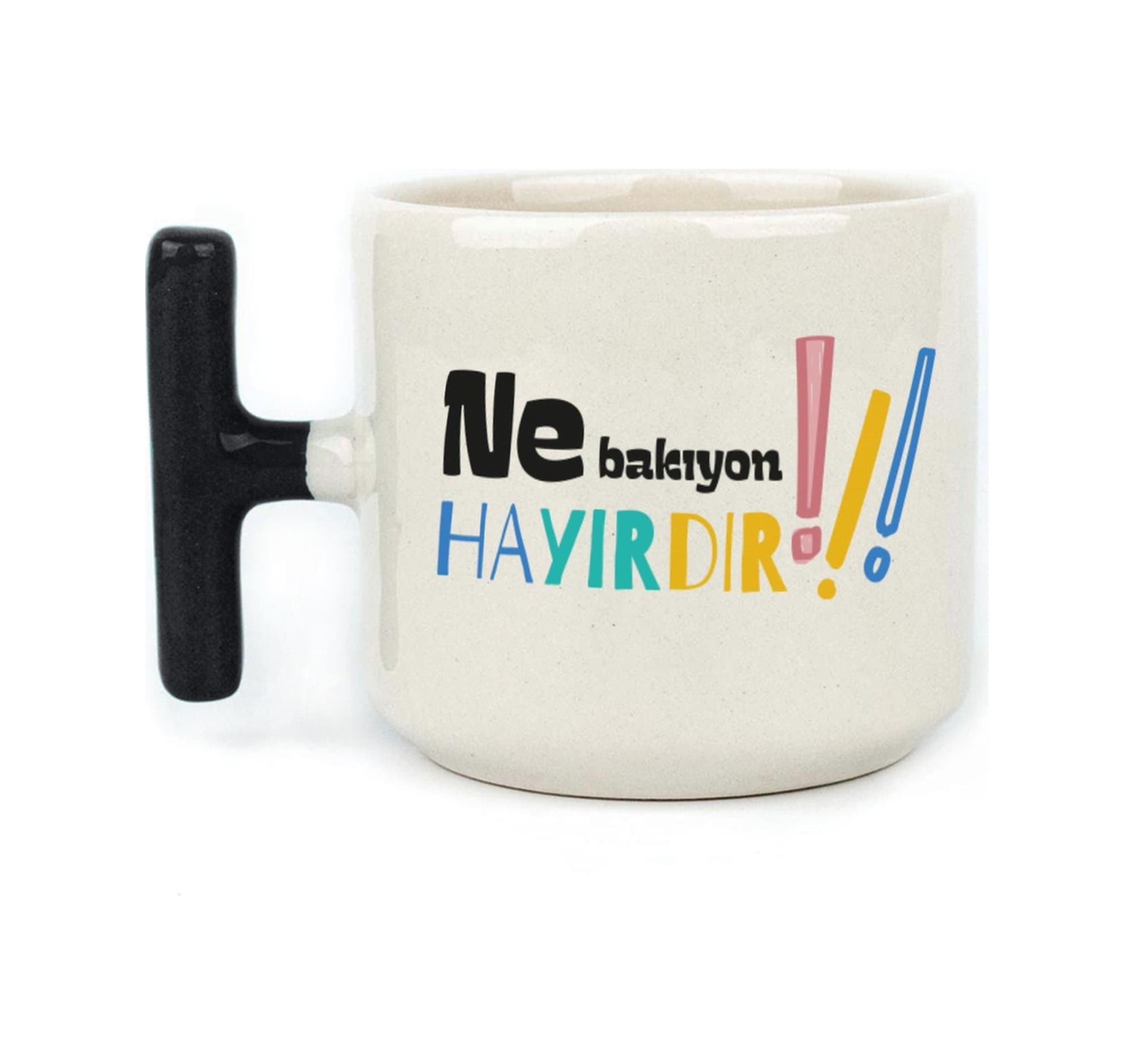 Ne Bakıyon Hayırdır Baskılı Siyah Kulplu T Kupa