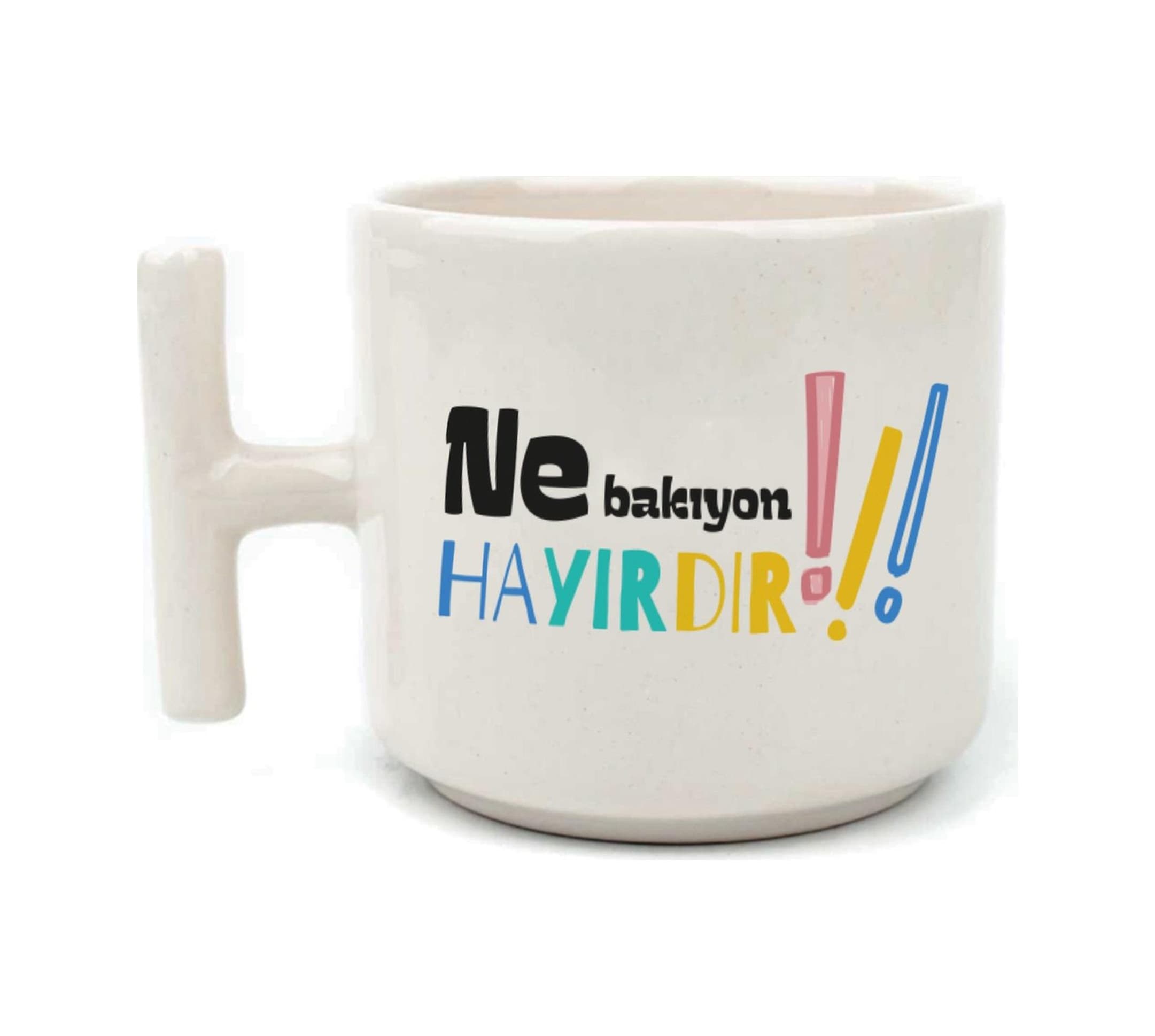 Ne Bakıyon Hayırdır Baskılı Beyaz Kulplu T Kupa