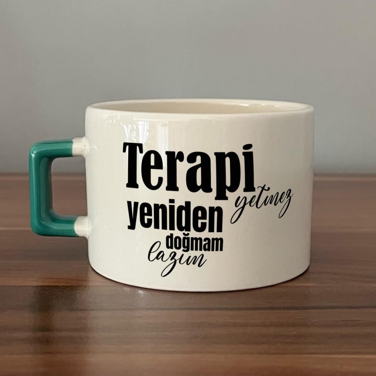 Terapi Yetmez Yeniden Doğmam Lazım Baskılı Yeşil Kulplu Kare Espresso Fincanı