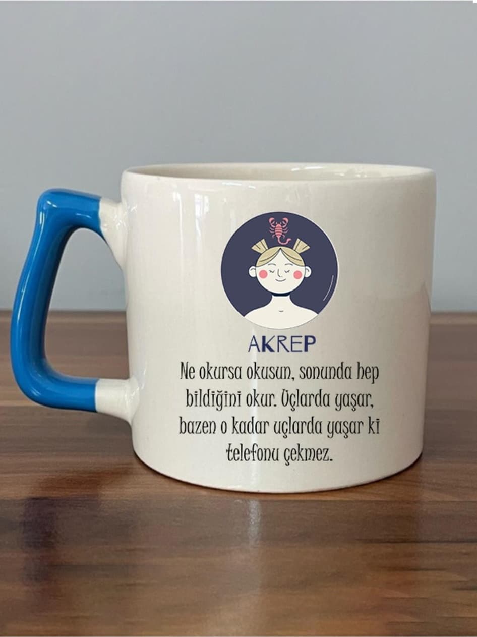 Akrep Burcu Uçlarda Yaşar Telefonu Çekmez Baskılı Mavi Kulplu Prime Kupa