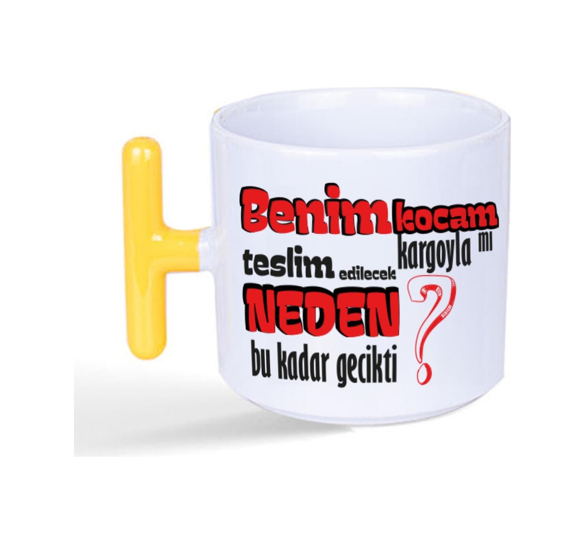 Benim Kocam Kargoyla Mı Teslim Edilecek Baskılı Sarı Kulplu T Kupa