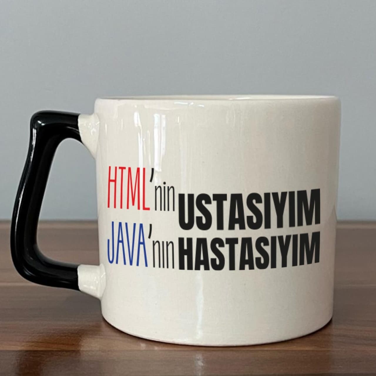 Html'ni Ustasıyım Java'nın Hastasıyım Baskılı Siyah Kulplu Prime Kupa