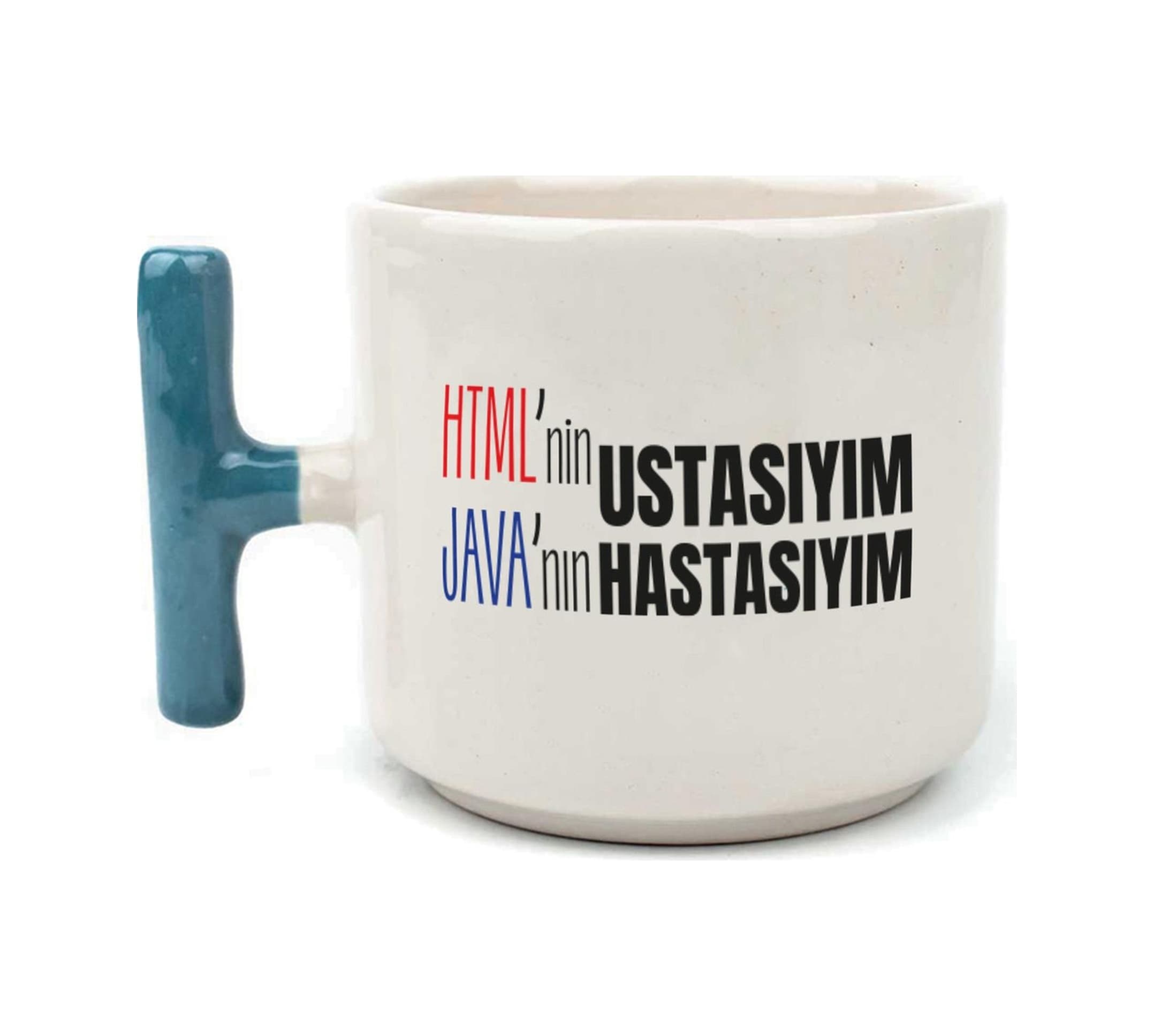 Html'ni Ustasıyım Java'nın Hastasıyım Baskılı Mavi Kulplu T Kupa