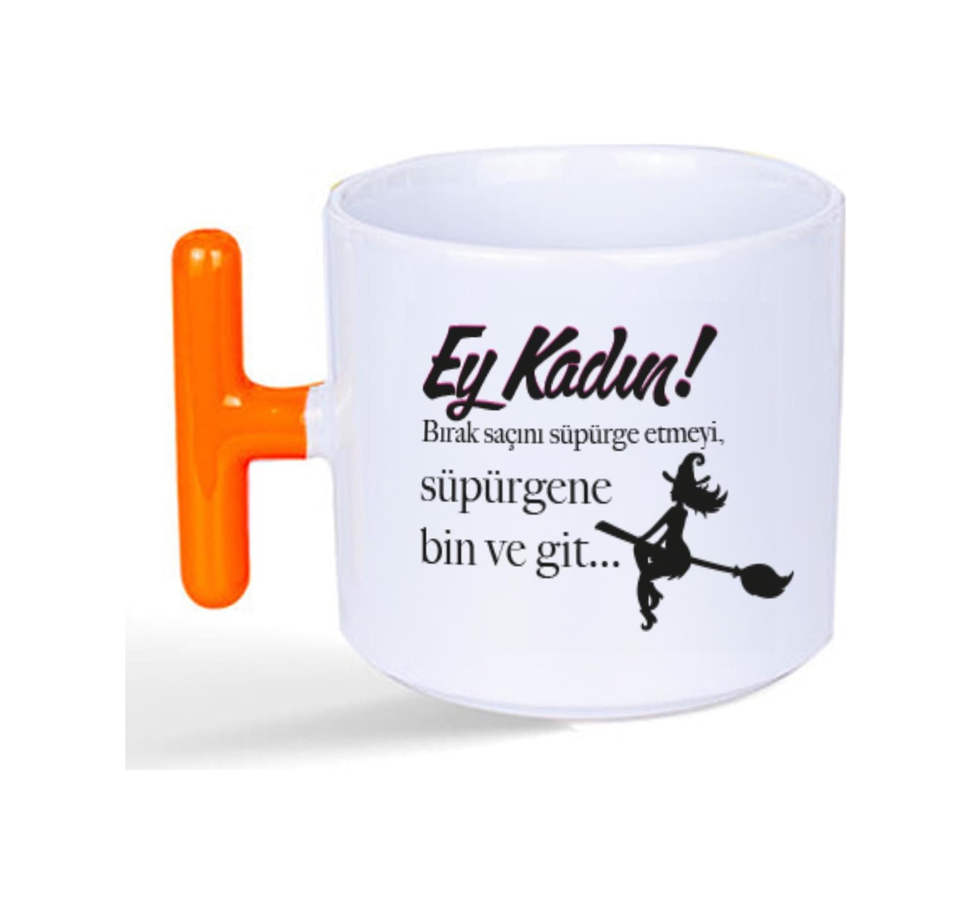 Ey Kadın Baskılı Kadınlar Günü Turuncu Kulplu T Kupa
