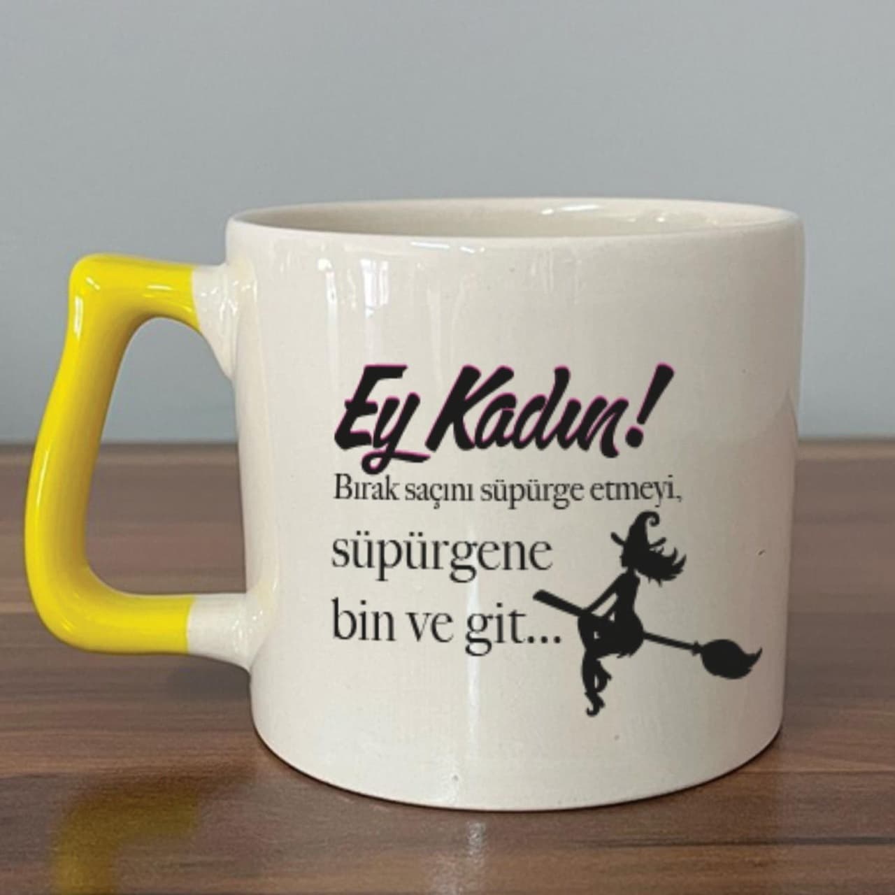 Ey Kadın Baskılı Kadınlar Günü Sarı Kulplu Prime Kupa