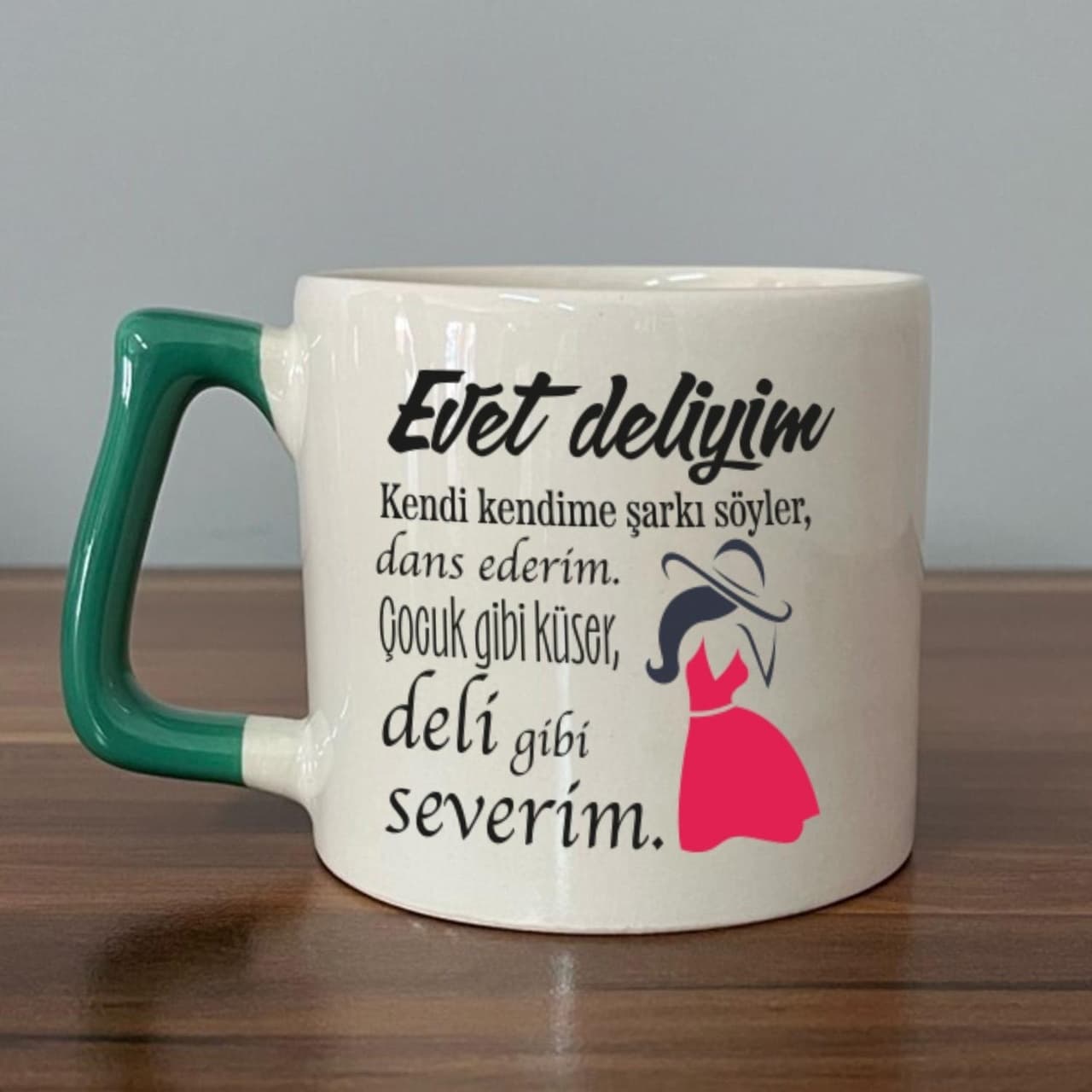 Evet Deliyim Baskılı Kadınlar Günü Yeşil Kulplu Prime Kupa