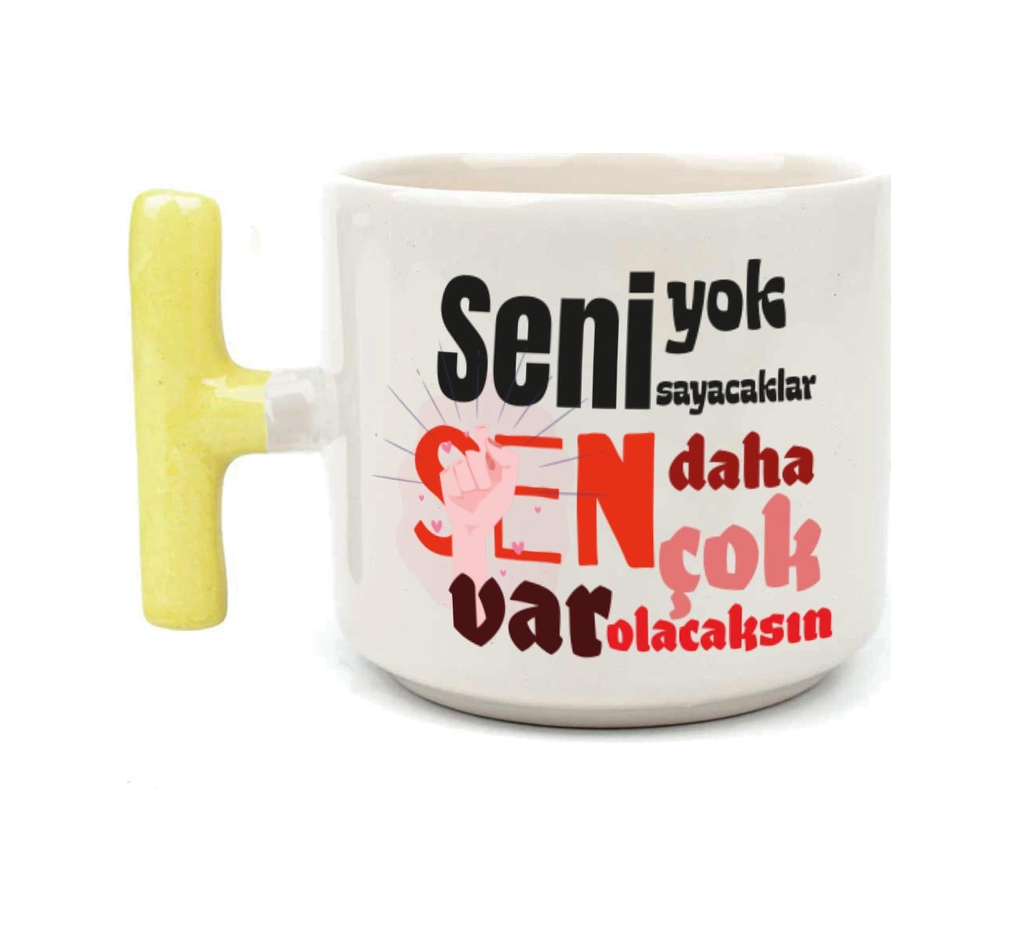 Seni Yok Sayacaklar Baskılı Kadınlar Günü Sarı Kulplu T Kupa