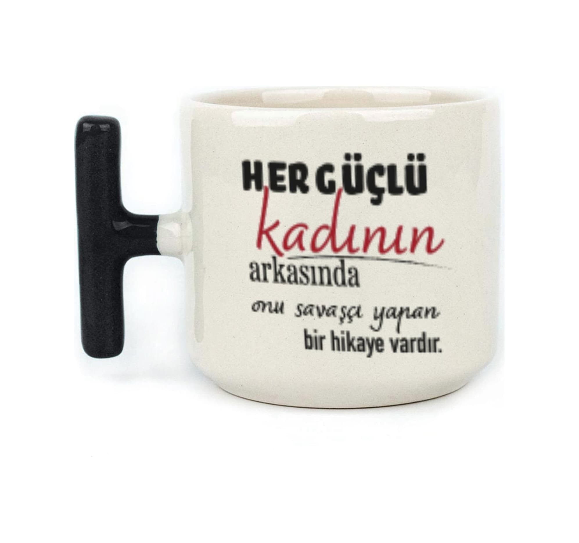 Her Güçlü Kadının Arkasında Baskılı Kadınlar Günü Siyah Kulplu T Kupa