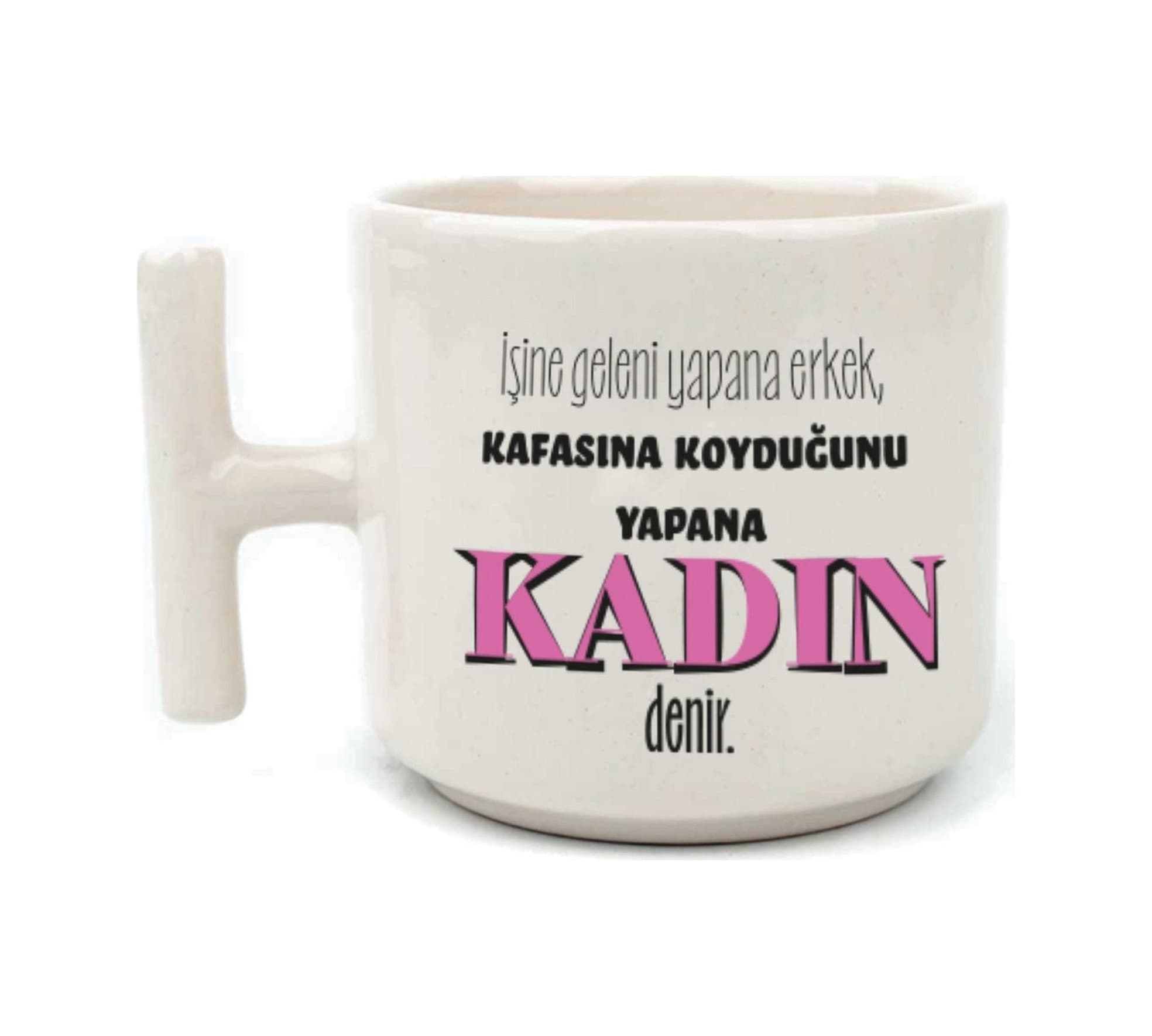 İşine Geleni Yapana Erkek Baskılı Kadınlar Günü Beyaz Kulplu T Kupa