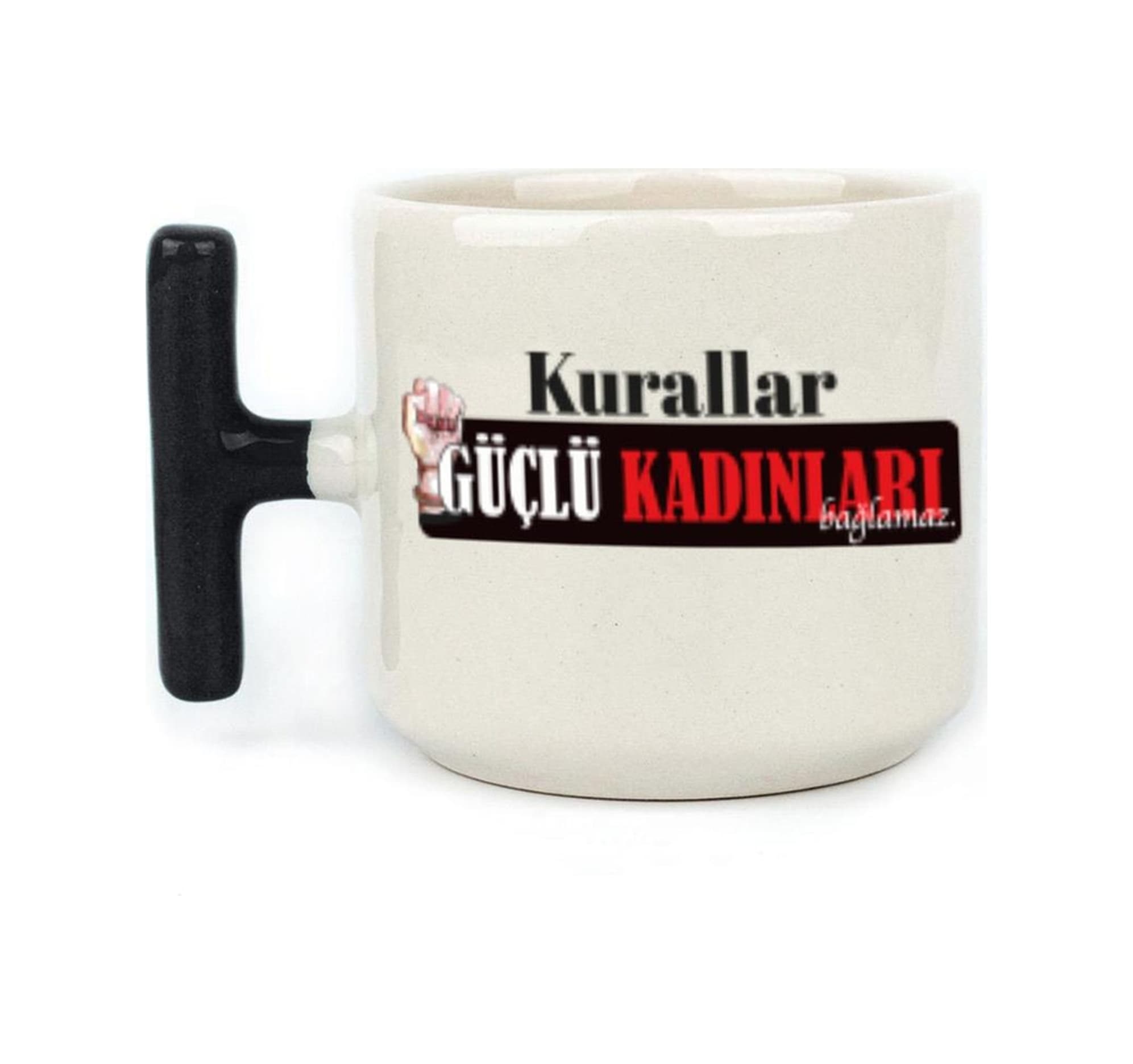 Kurallar Güçlü Kadınları Bağlamaz Baskılı Kadınlar Günü Siyah Kulplu T Kupa