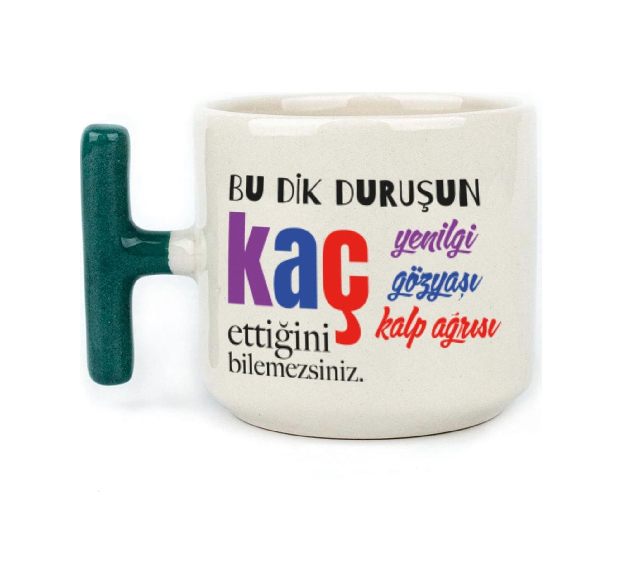 Bu Dik Duruşun Baskılı Kadınlar Günü Yeşil Kulplu T Kupa