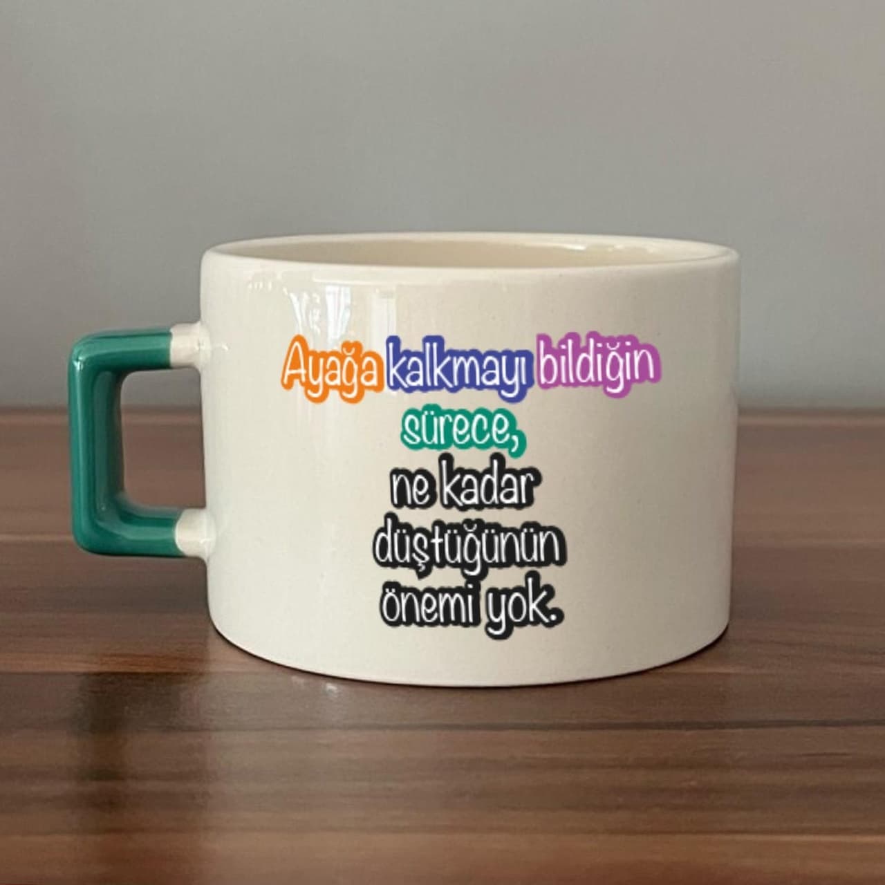 Ayağa Kalkmayı Bildiğin Sürece Baskılı Kadınlar Günü Yeşil Kulplu Kare Espresso Fincanı