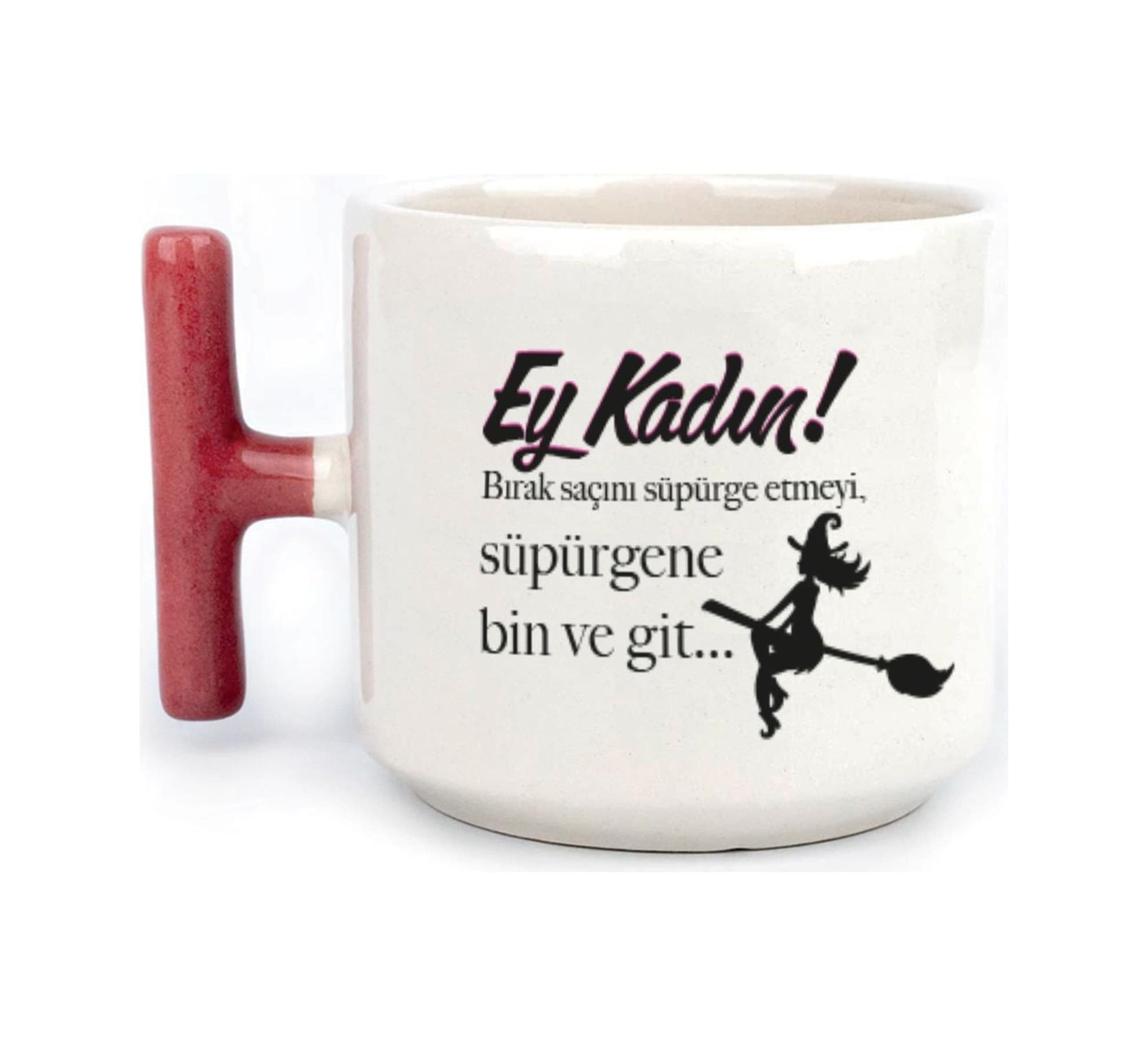Ey Kadın Baskılı Kadınlar Günü Kırmızı Kulplu T Kupa
