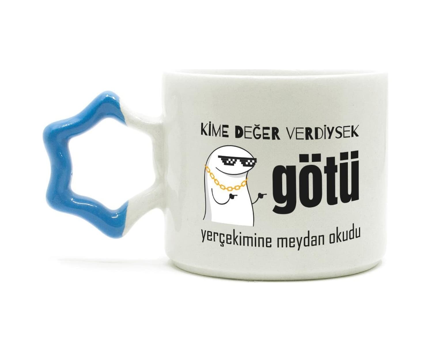 Kime Değer Verdiysek Götü Yerçekimine Meydan Okudu Baskılı Mavi Kulplu Yıldız Kupa