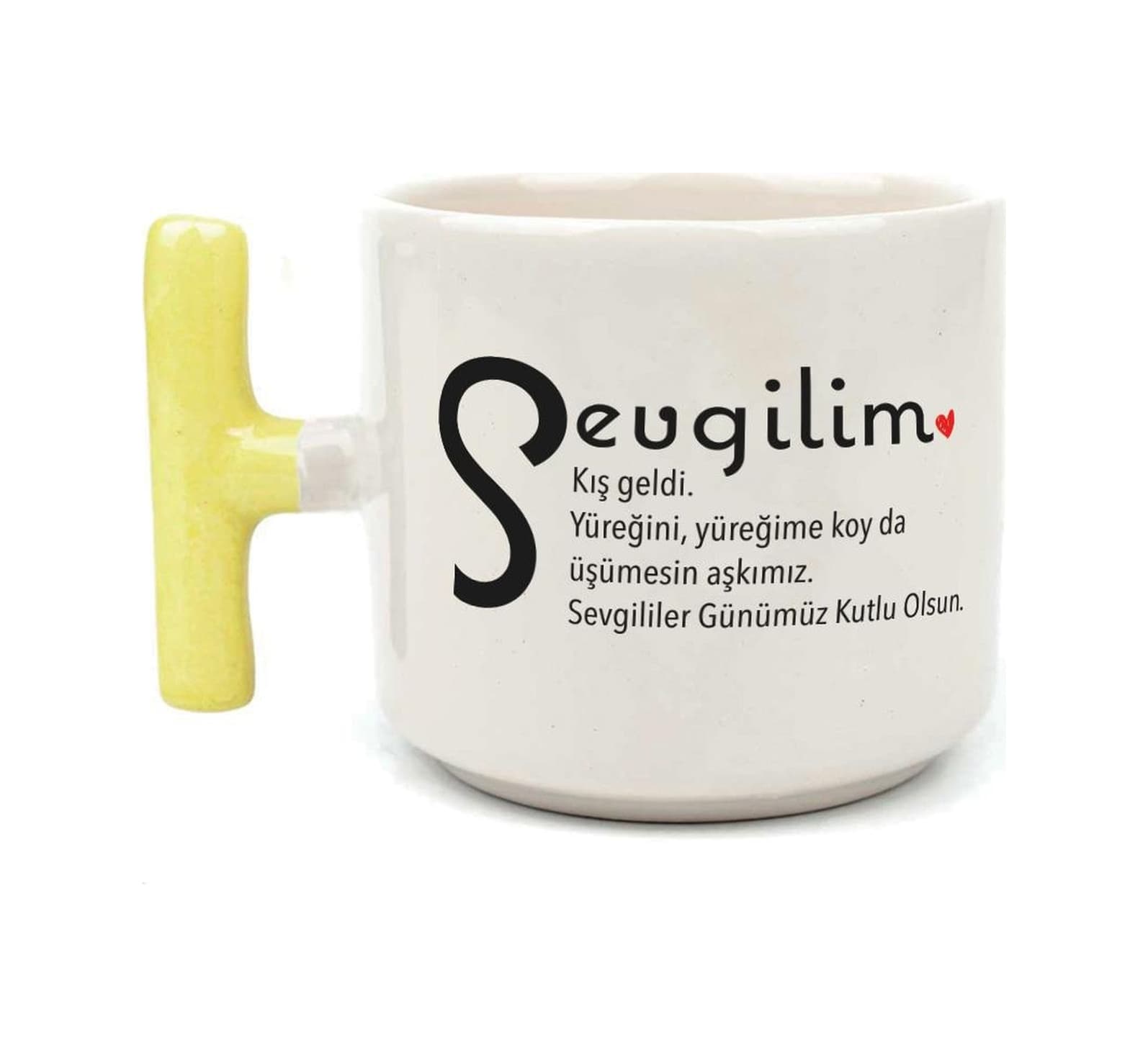 Sevgilim Baskılı Sarı Kulplu T Kupa