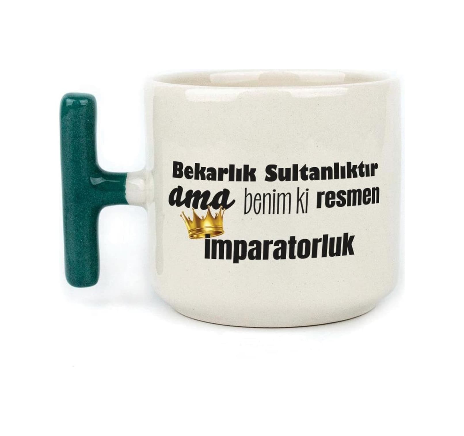 Mor Mürekkep Bekarlık Sultanlıktır Ama Baskılı Yeşil Kulplu T Kupa