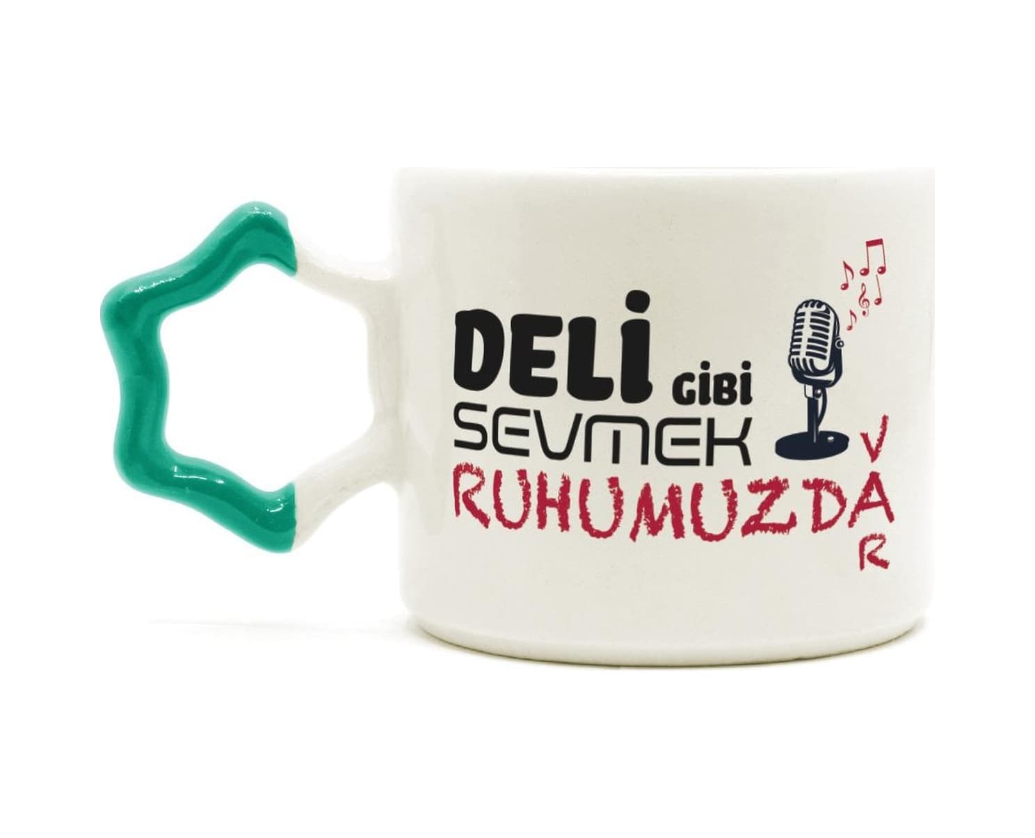 Deli Gibi Sevmek Ruhumuzda Var Baskılı Yeşil Kulplu Yıldız Kupa