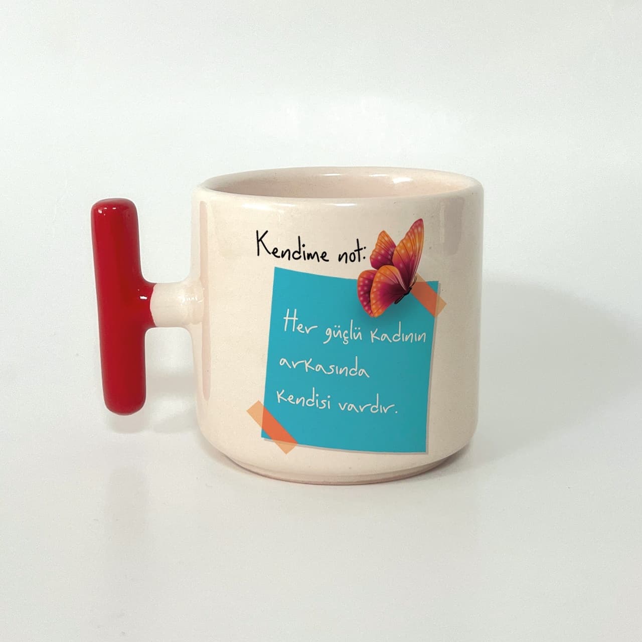 Kendime Not: Her Güçlü Kadının Arkasında Kendisi Vardır Kelebek Detaylı Turkuaz Post-it Kupa