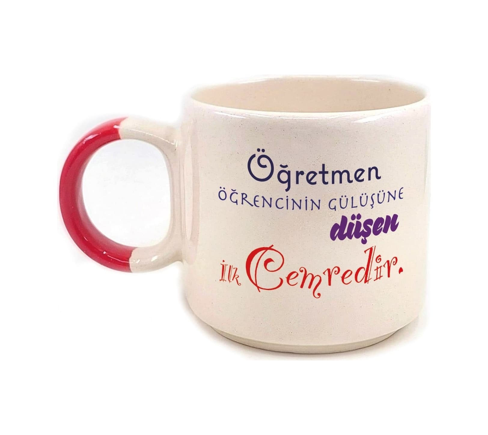 Öğretmen Öğrencinin Gülüşüne Düşen İlk Cemredir Baskılı Kırmızı Kulplu P Kupa
