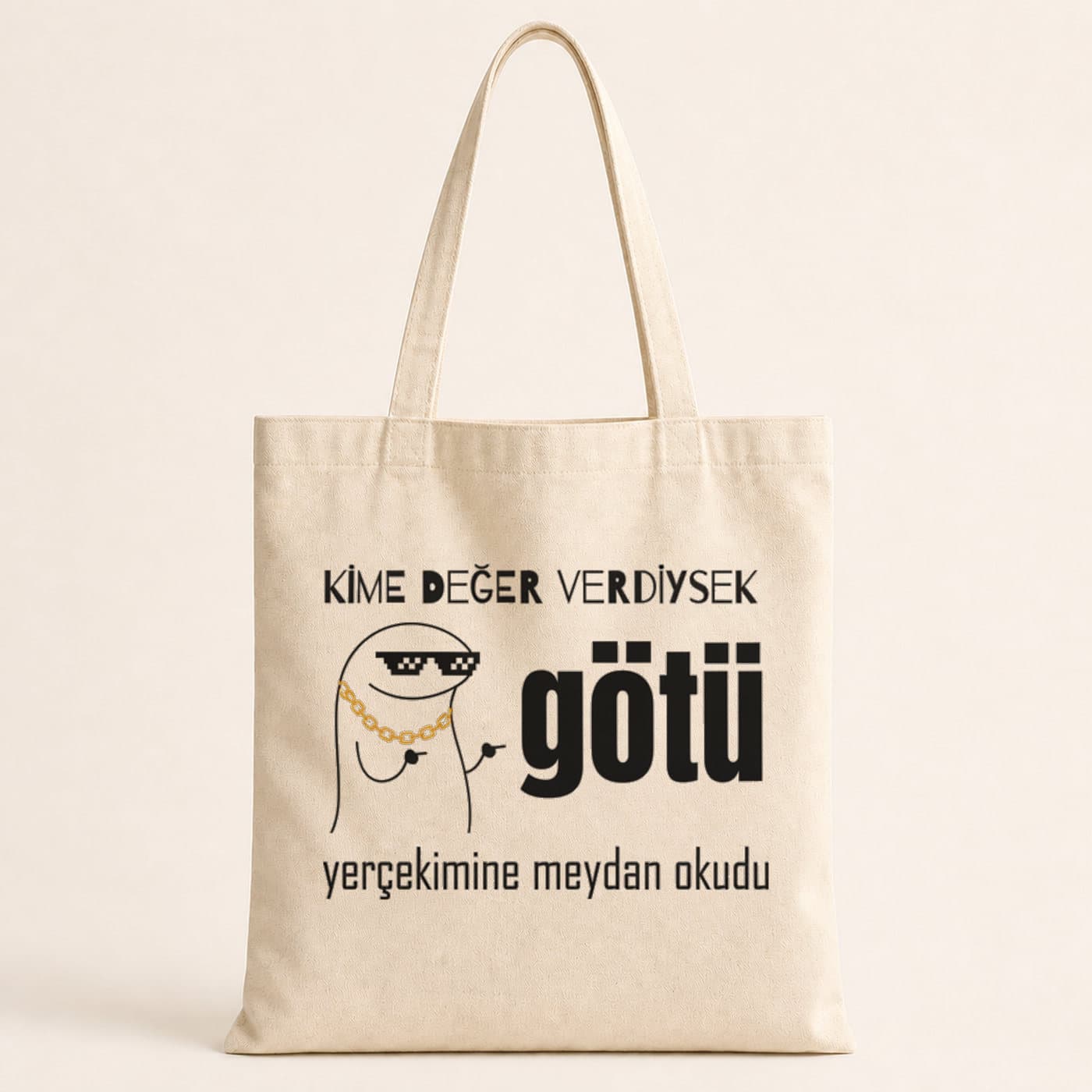 Kime Değer Verdiysek Götü Yerçekimine Meydan Okudu Baskılı Bez Çanta