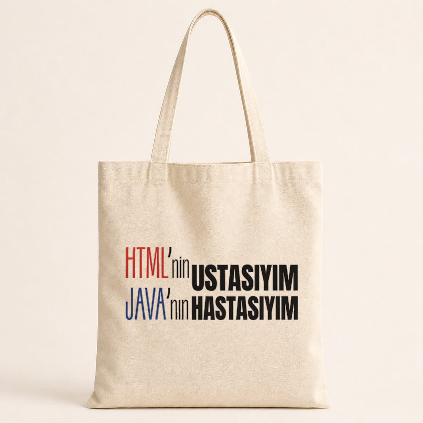 Html Ni Ustasıyım Java Nın Hastasıyım Baskılı Bez Çanta
