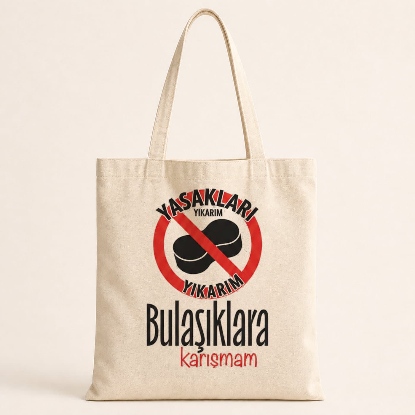 Yasakları Yıkarım Bulaşıklara Karışmam Baskılı Bez Çanta