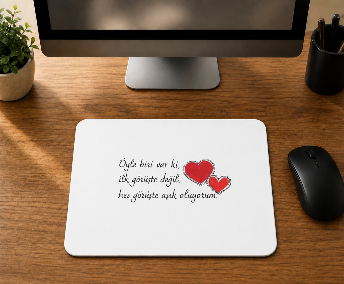 Öyle Biri Var Ki - BASKILI MOUSE PAD