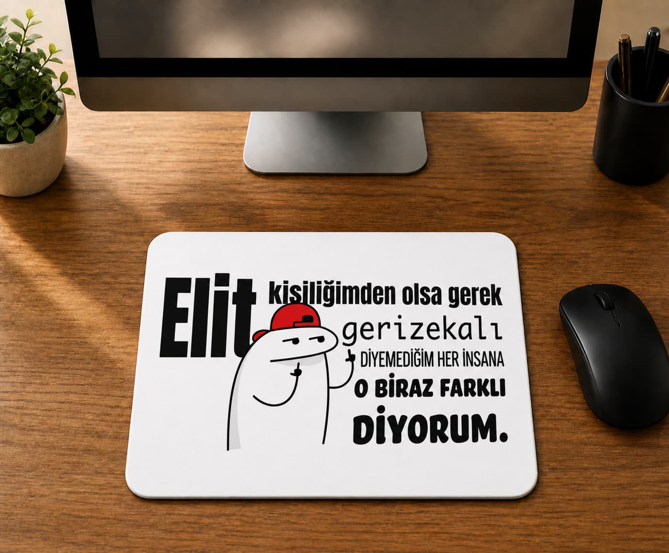 Elit Kişiliğimden Olsa Gerek - BASKILI MOUSE PAD