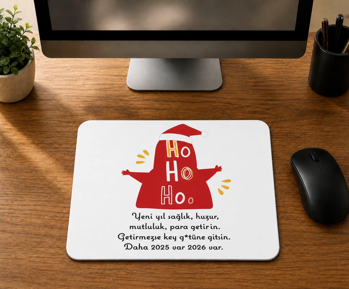 Getirmezse Koy G Tüne Gitsin - BASKILI MOUSE PAD
