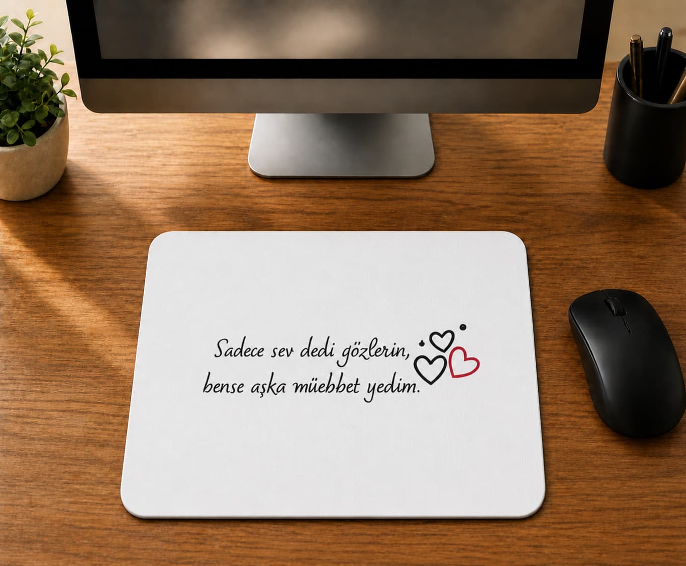 Sadece Sev Dedi Gözlerin - BASKILI MOUSE PAD