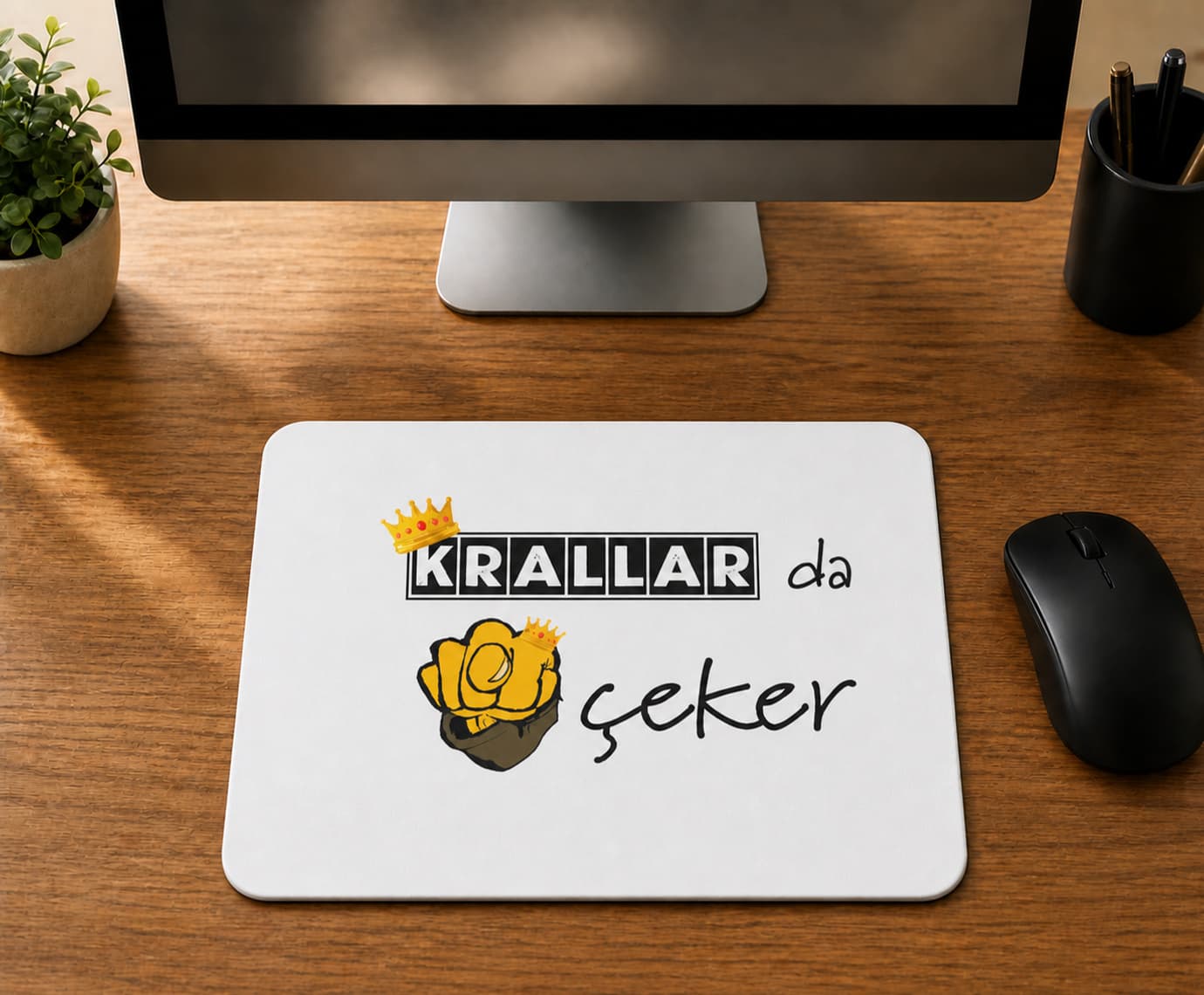 Krallar Da Nah Çeker - BASKILI MOUSE PAD