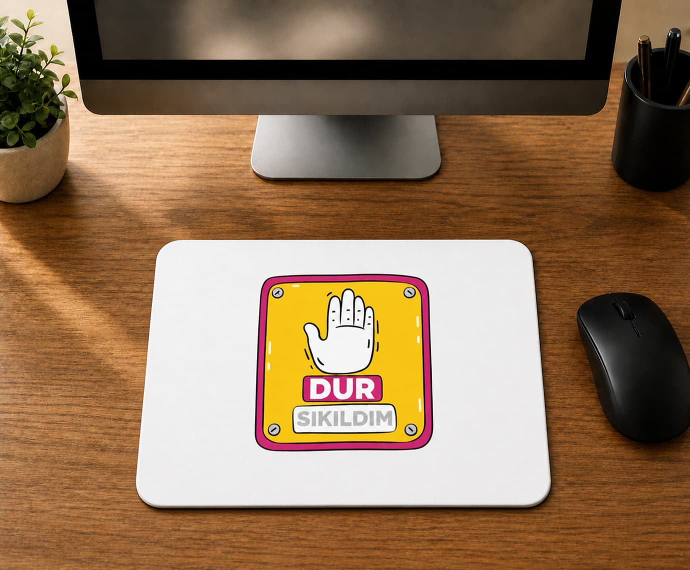 Dur Sıkıldım Tasarım - BASKILI MOUSE PAD
