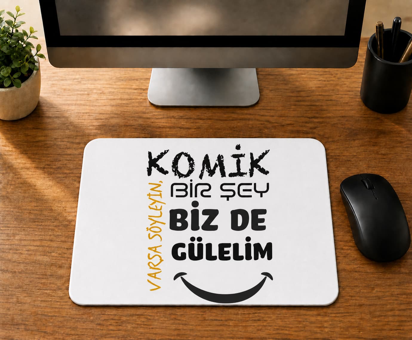 Biz De Gülelim - BASKILI MOUSE PAD