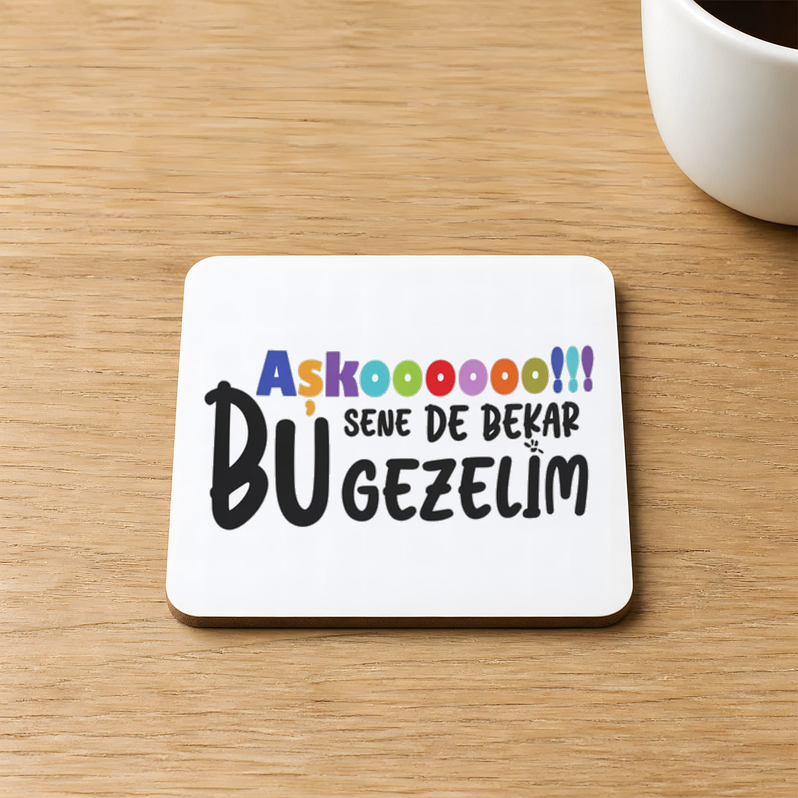 Aşkoooooo Baskılı Kare MDF Bardak Altlığı