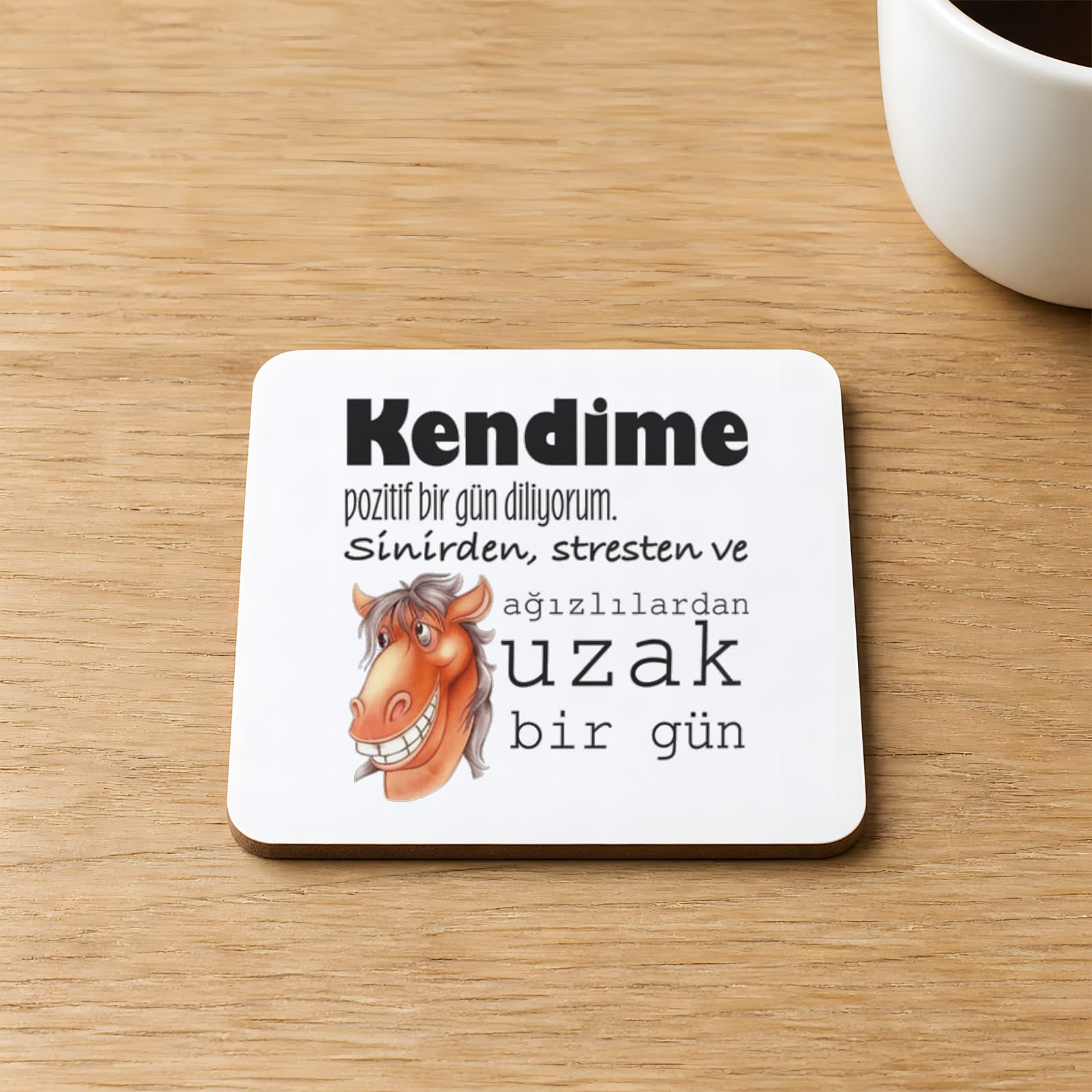 Kendime Pozitif Bir Gün Diliyorum Baskılı Kare MDF Bardak Altlığı