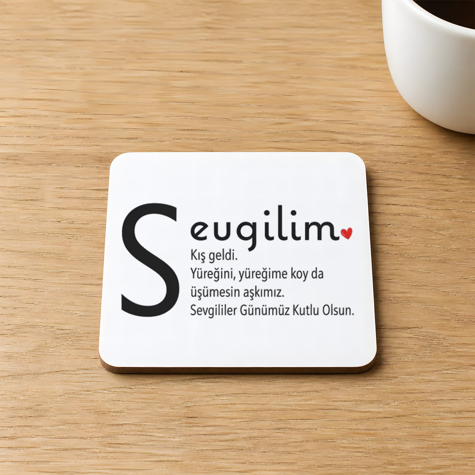 Sevgilim Baskılı Kare MDF Bardak Altlığı