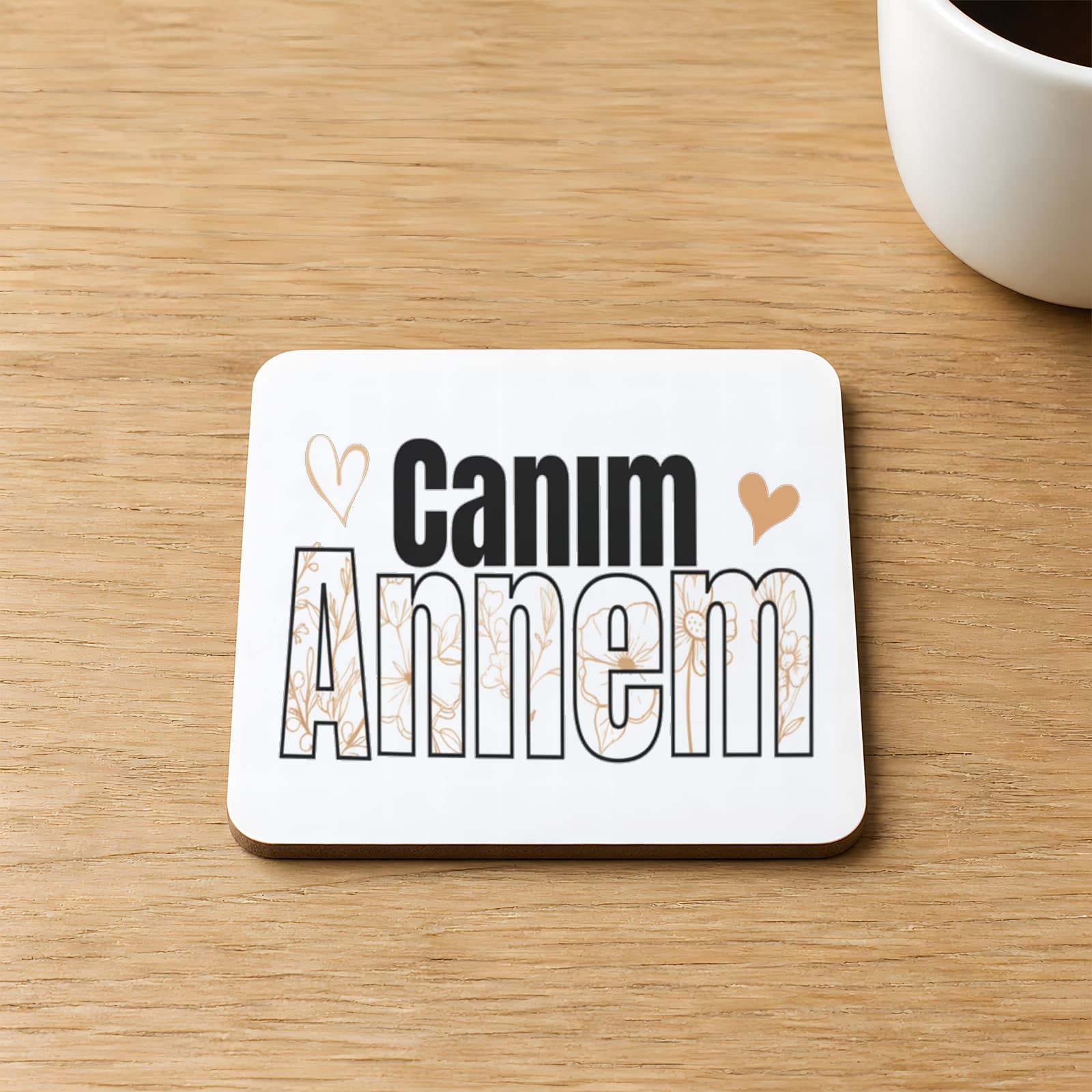 Canım Annem Baskılı Kare MDF Bardak Altlığı