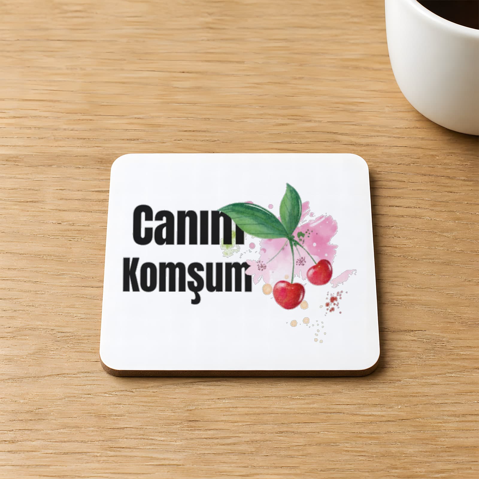 Canım Komşum Baskılı Kare MDF Bardak Altlığı